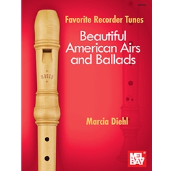 Favorite Recorder Tunes: Beautiful American Airs and Ballads