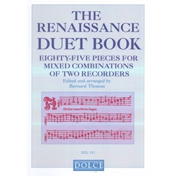 Renaissance Duet Book: 85 Pieces for Mixed Combinations of 2 Recorders