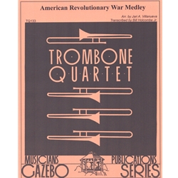 American Revolutionary War Medley - Trombone Quartet
