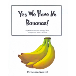 Yes We Have No Bananas! - Percussion Quintet