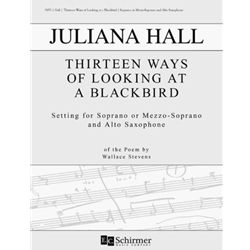 13 Ways of Looking at a Blackbird - Soprano (or Mezzo-Soprano) Voice and Alto Sax