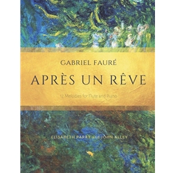 Apres un reve: 12 Melodies for Flute and Piano