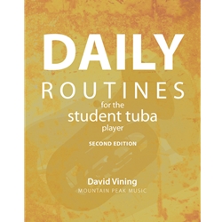 Daily Routines for the Student Tuba Player (Second Editon)