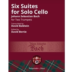 6 Suites for Solo Cello - Trumpet Duet