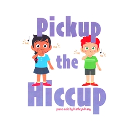 Pickup the Hiccup - Piano Teaching Piece