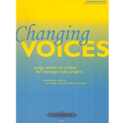 Changing Voices: Songs Within an Octave for Teenage Male Singers