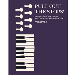 Pull Out the Stops! Volume 3 - Organ