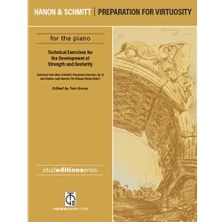Hanon and Schmitt: Preparation for Virtuosity - Piano