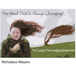 Wind that Is Always Changing! - Percussion Ensemble
