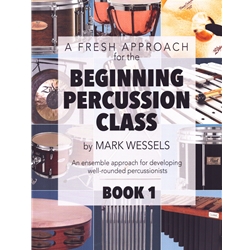 Fresh Approach for the Beginning Percussion Class, Book 1