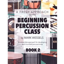 Fresh Approach for the Beginning Percussion Class, Book 2