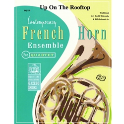 Up on the Rooftop - Horn Quartet
