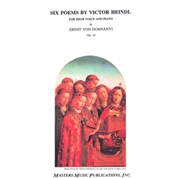 6 Poems by Victor Heindl, Op. 14 - High Voice and Piano