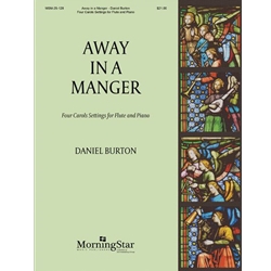 Away in a Manger: 4 Carol Settings - Flute and Piano