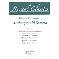 French Composers: Arabesques & Sonata - Clarinet and Piano