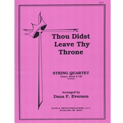 Thou Didst Leave Thy Throne - String Quartet