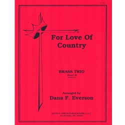 For Love of Country - Brass Trio and Piano (with opt. Snare Drum)