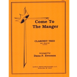 Come to the Manger - Clarinet Trio and Piano