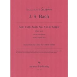 Solo Cello Suite No. 6 in D Major, BWV 1012 - Unaccompanied B-flat Saxophone