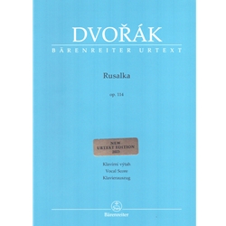 Rusalka, Op. 114 (New Urtext Edition) - Vocal Score