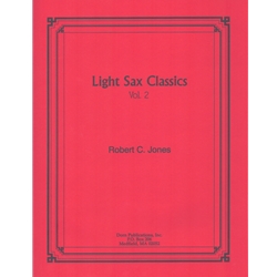 Light Sax Classics, Volume 2 - Sax Quartet SATB/AATB