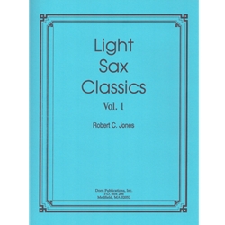 Light Sax Classics, Volume 1 - Sax Quartet SATB/AATB