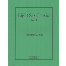 Light Sax Classics, Volume 4 - Sax Quartet SATB/AATB