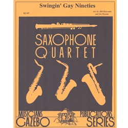 Swingin' Gay Nineties Medley - Sax Quartet w/opt Double Bass (SATB/AATB)