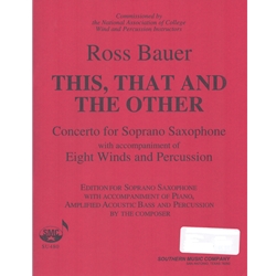 This, That and the Other - Concerto for Soprano Sax, Piano, Contrabass, and Percussion