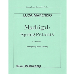 Madrigal: "Spring Returns" - Sax Quintet (SAATB/Bs)