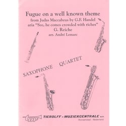 Fugue on a well known theme "See, he comes crowded with riches" - Sax Quartet (SATB)