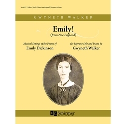 Emily! from New England: Musical Settings of the Poems of Emily Dickinson - Soprano and Piano