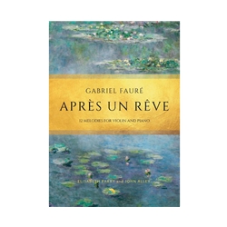 Apres un reve: 12 Melodies for Violin and Piano