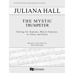 Mystic Trumpeter - Soprano (or Mezzo-Soprano, or Tenor) Voice and Piano