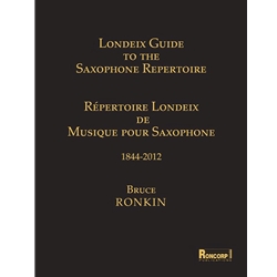 Londeix Guide to the Saxophone Repertoire, 1844-2012 - Text