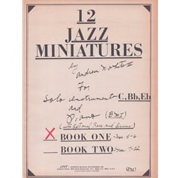 12 Jazz Miniatures Volume 1 - Alto Saxophone and Piano w/opt Bass and Drums