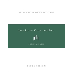 Lift Every Voice and Sing - Organ and Assembly