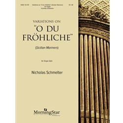 Variations on "O Du Frohliche" - Organ