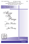 Alone He Prays - Sacred SATB