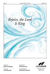 Rejoice, the Lord Is King - SATB