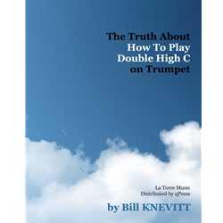 Truth About How To Play Double High C on Trumpet - Method