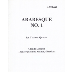 Arabesque No. 1 - Clarinet Quartet