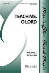 Teach Me, O Lord - SATB