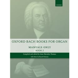 Oxford Bach Books for Organ: Manuals Only, Book 2