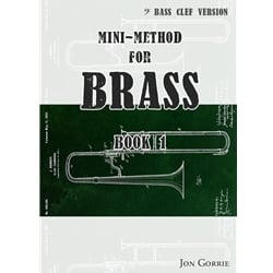 Mini-Method for Brass, Book 1 (Bass Clef) - Trombone, Euphonium or Tuba