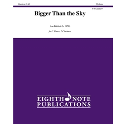 Bigger Than the Sky - 2 Flutes and 2 Clarinets