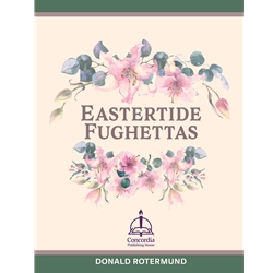 Eastertide Fughettas - Organ