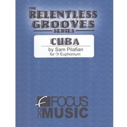 Relentless Grooves: Cuba - Euphonium (w/CD)