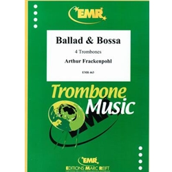 Ballad and Bossa - Trombone Quartet