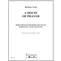House of Prayer, A - Horn, Baritone, SATB, and Piano